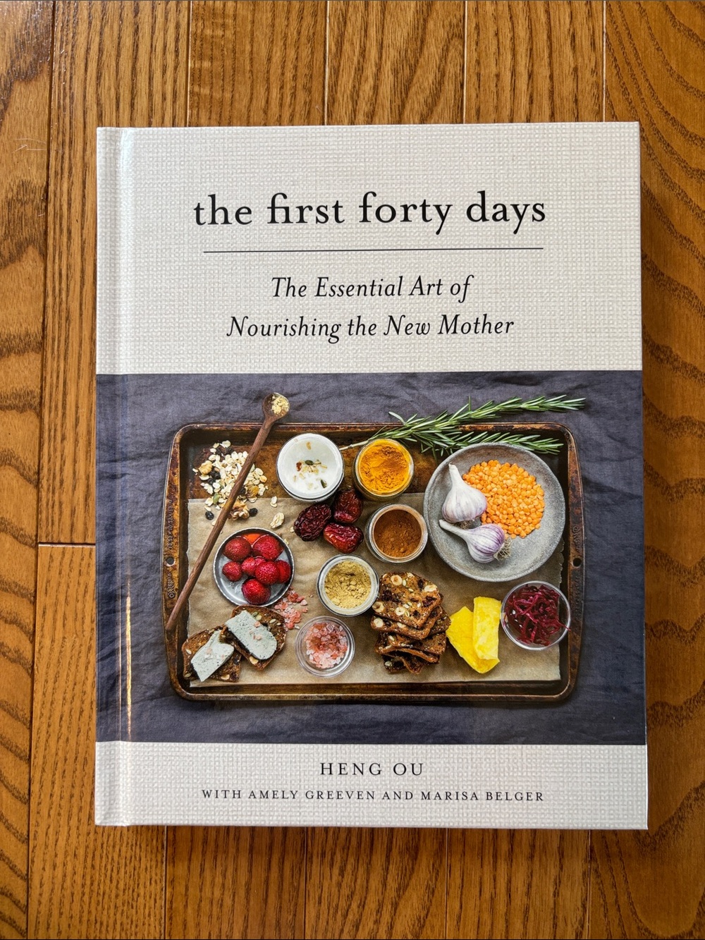 The First Forty Days Hardcover Cookbook - by Heng Ou